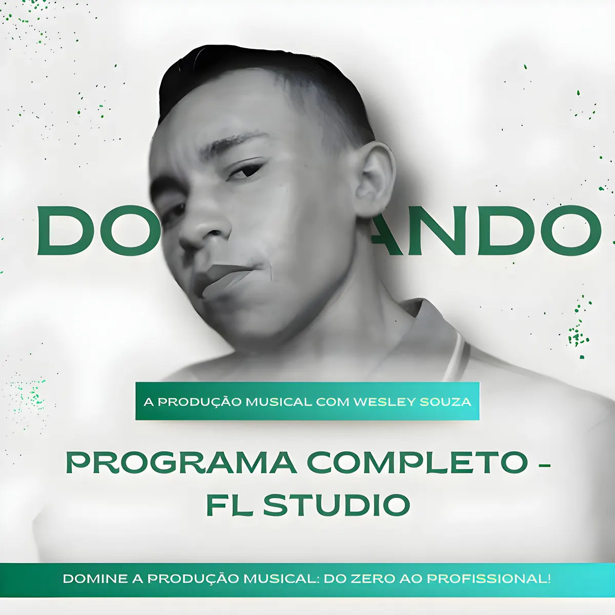 Dominando a Produção Musical com Wesley Souza