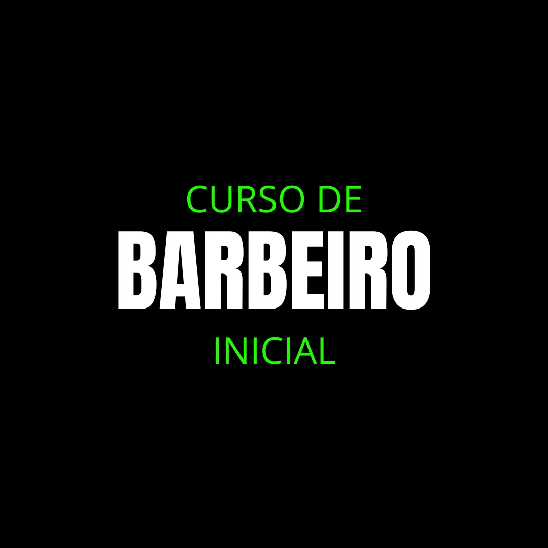 CURSO DE BARBEIRO INICIAL