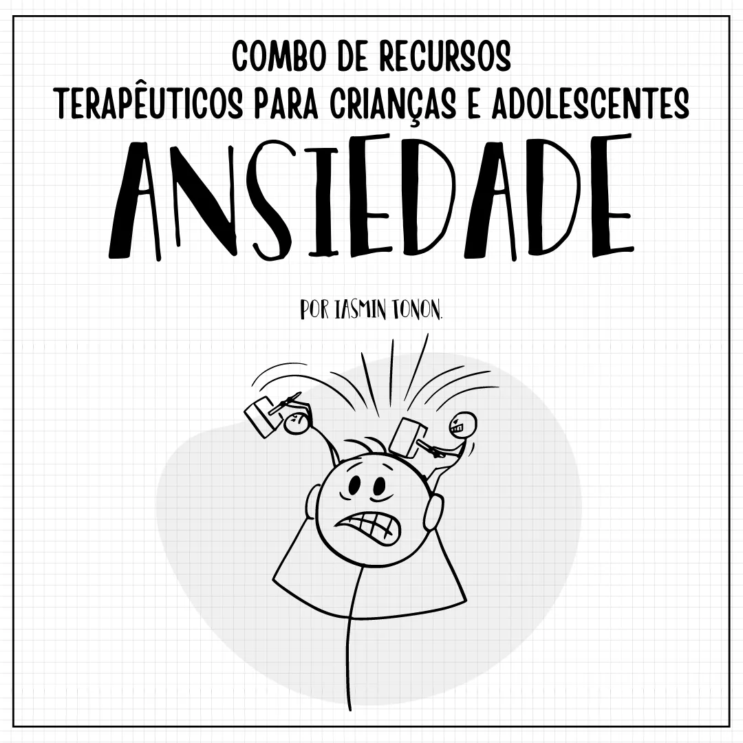 Combo de Recursos Terapêuticos sobre Ansiedade para Crianças e Adolescentes (PDF)