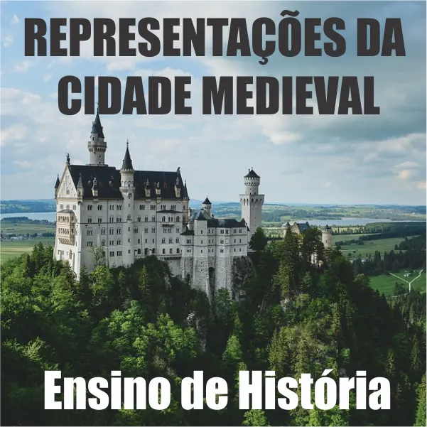 As Representações da Cidade Medieval nos Livros de História do Ensino Médio Brasileiro