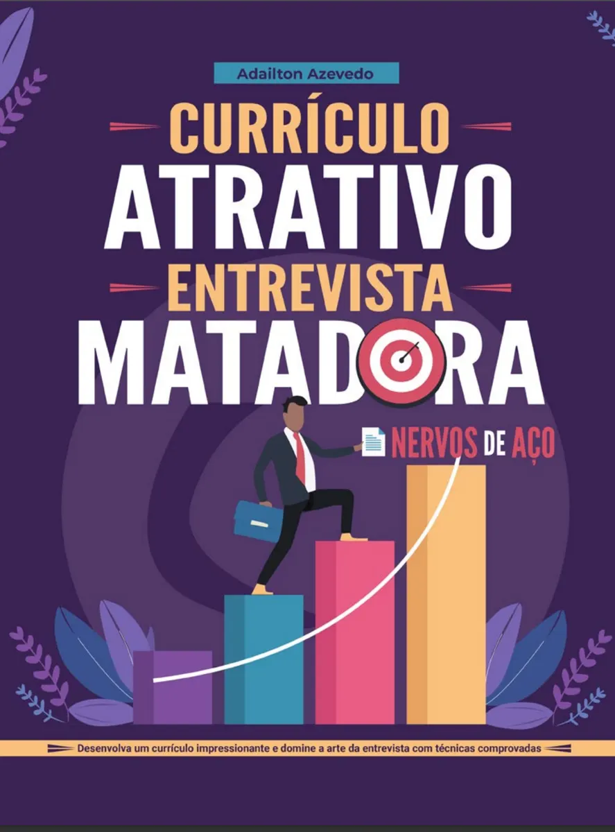 Currículo Atrativo, Entrevista Matadora, Nervos de Aço.