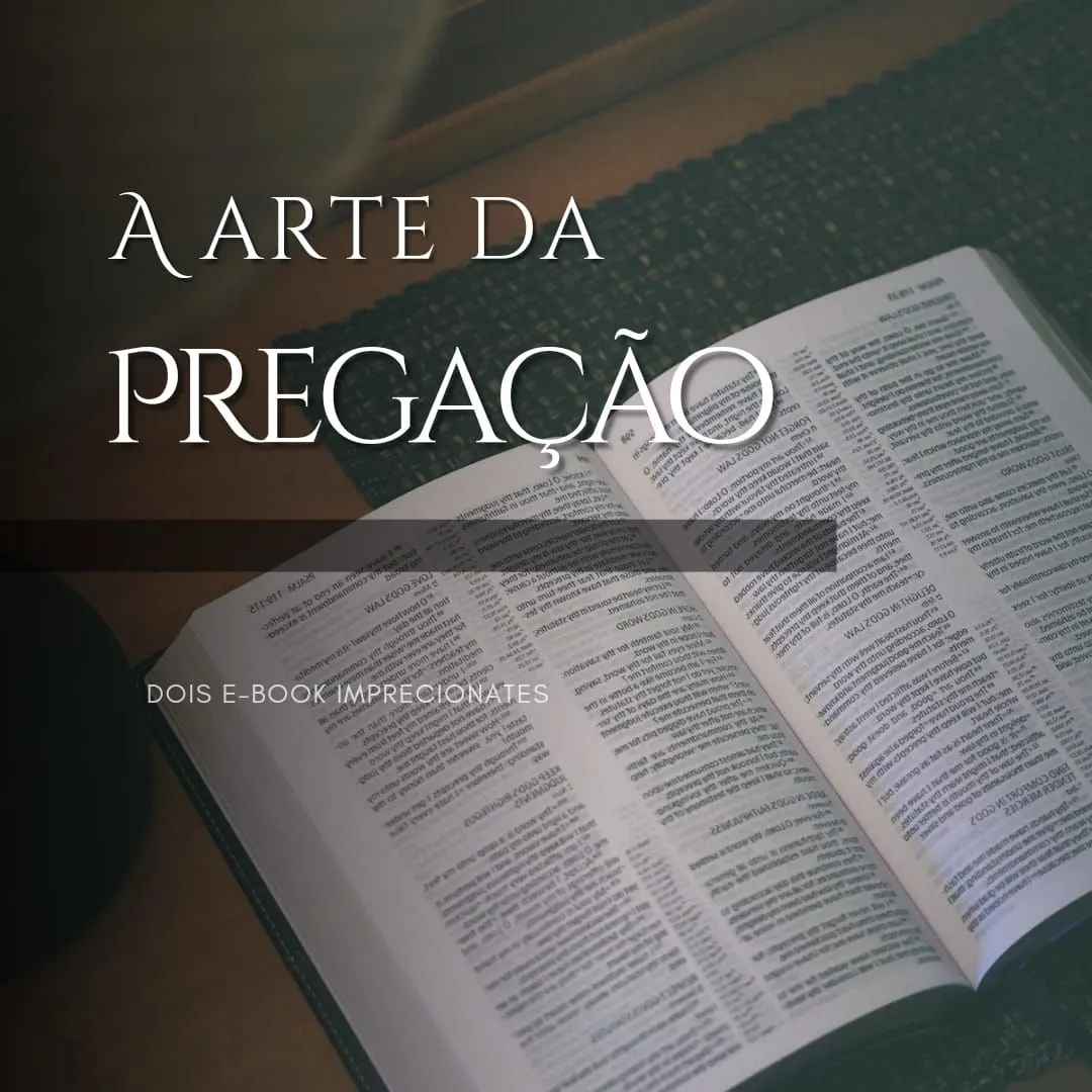 A impressionante arte da Pregação