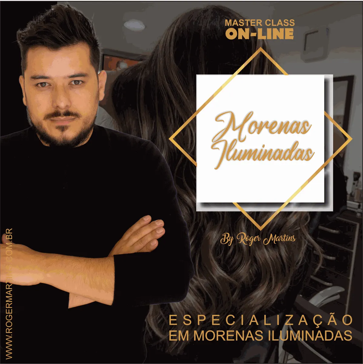 Curso de especialização em Morenas Iluminadas por Roger Martins