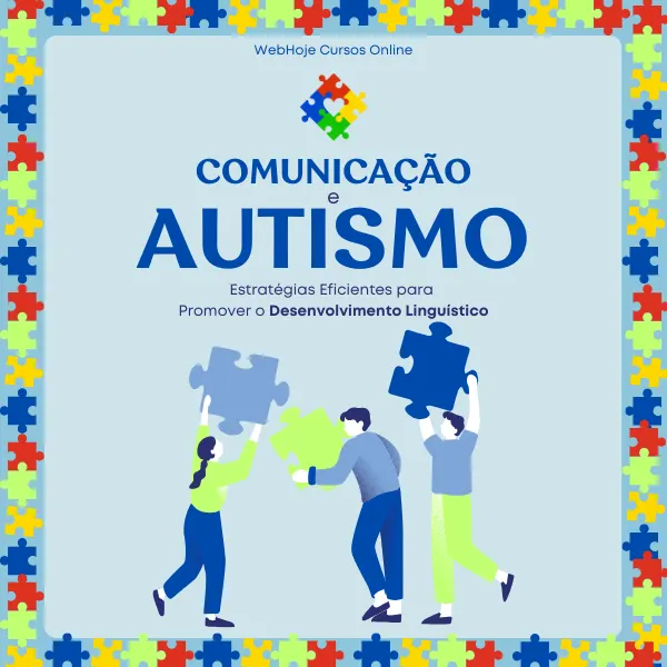 Autismo e Comunicação: Estratégias Eficientes para Promover o Desenvolvimento Linguístico