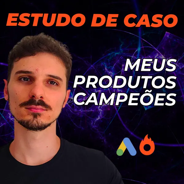 Estudo de Caso para Afiliados: Meus Produtos Campeões