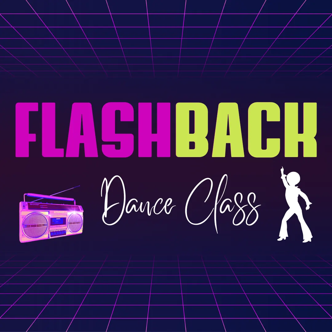 Flashback Dance Class