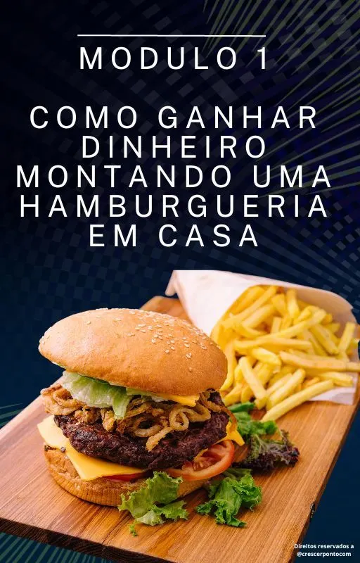 Como ganhar dinheiro montando uma hamburgueria em casa