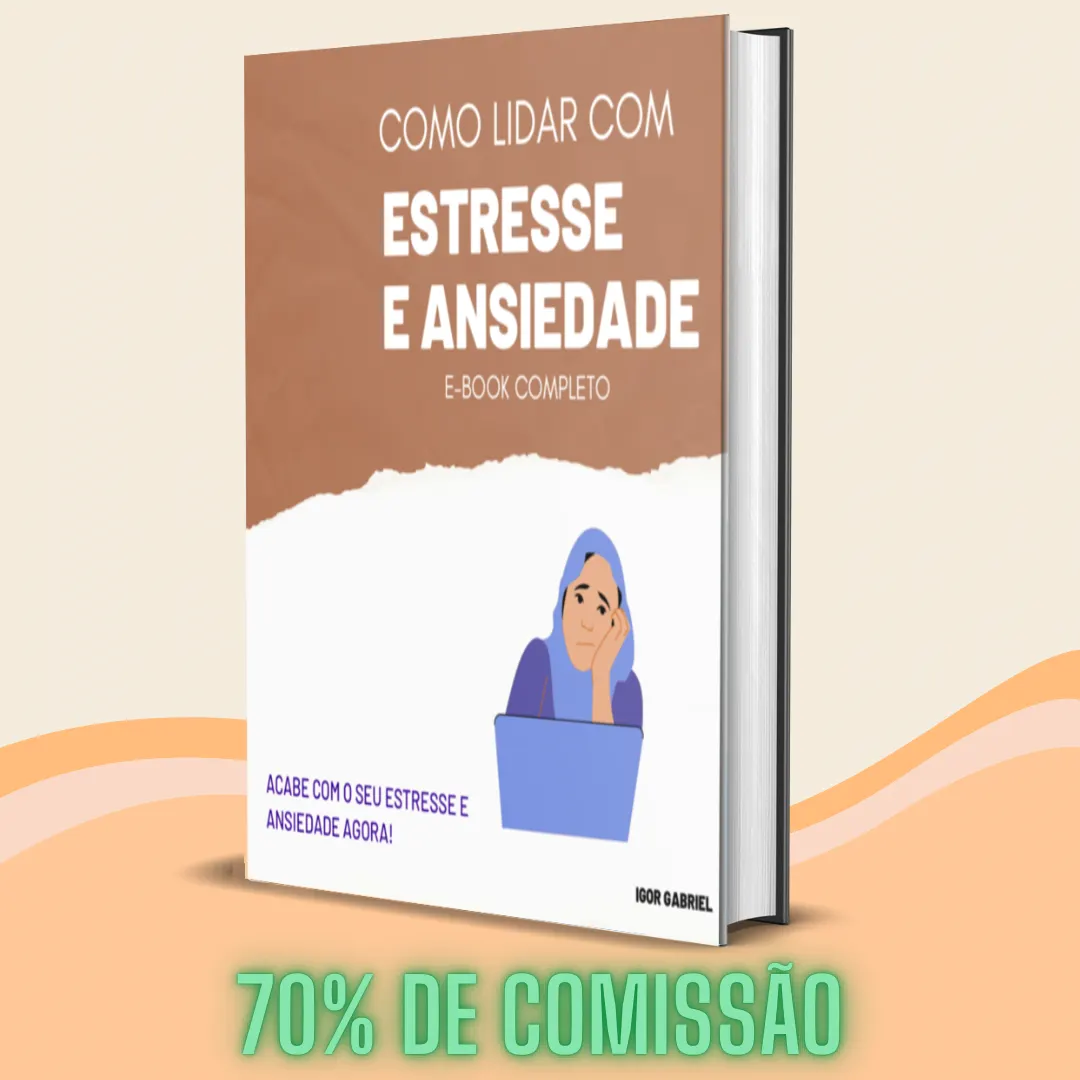 Como Lidar com Estresse e Ansiedade - Guia completo