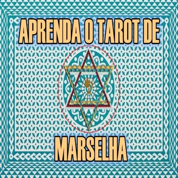 Curso Básico Tarot de Marselha - Os 78 mistérios na palma da suas mãos