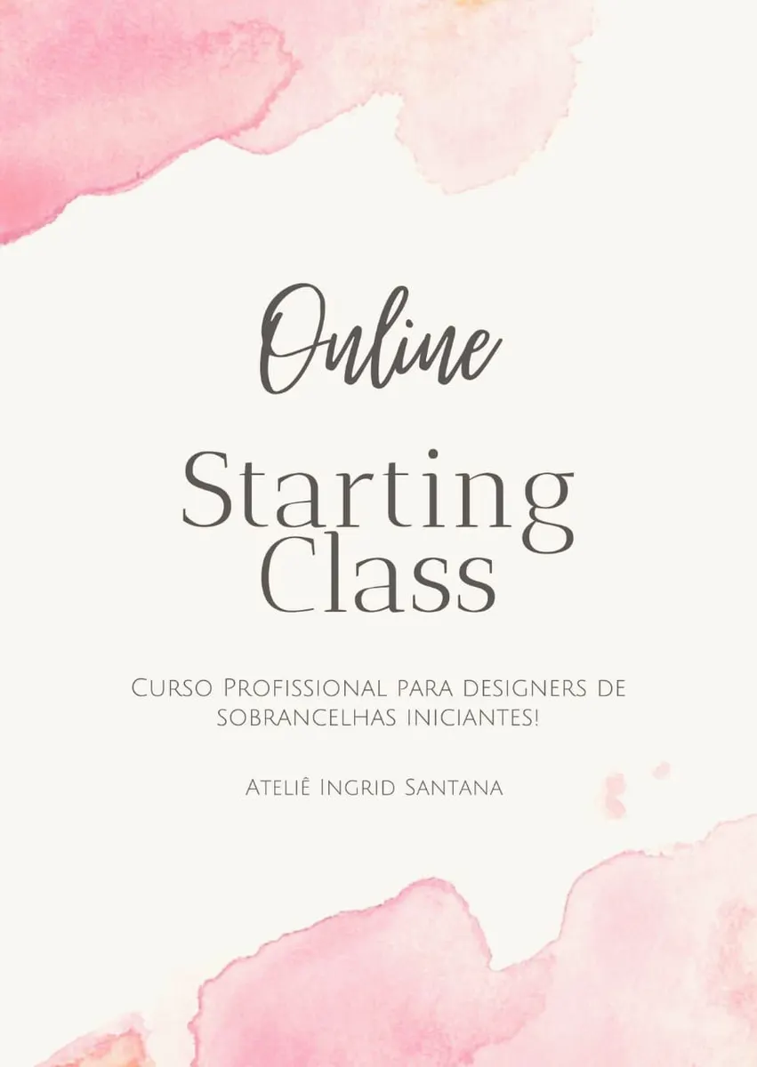 Starting Class - Curso Profissional para Designers de Sobrancelhas Iniciantes