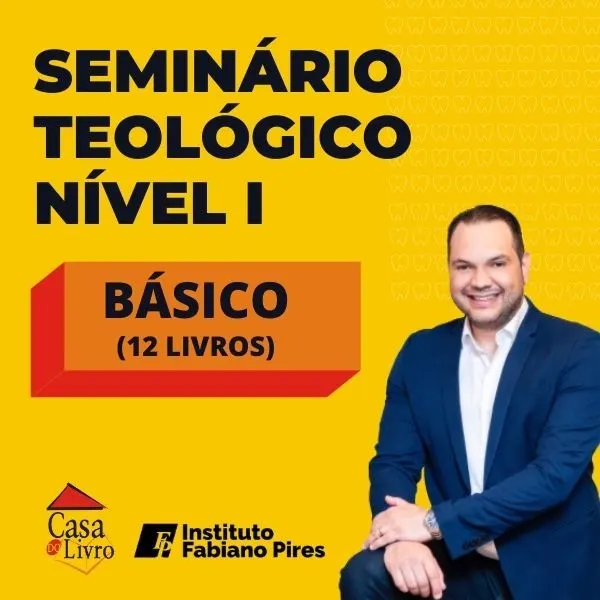 SEMINÁRIO TEOLÓGICO NÍVEL I - BÁSICO (LIVROS EM PDF)