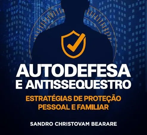 Mini curso - Autodefesa e antissequestro - estratégias de proteçao pessoal e familiar
