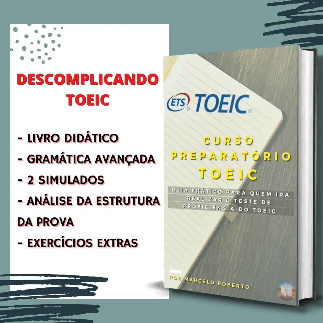 Descomplicando TOEIC - Guia Preparatório Para a Prova