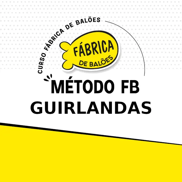 CURSO COMPLETO DE GUIRLANDAS - MÉTODO FB