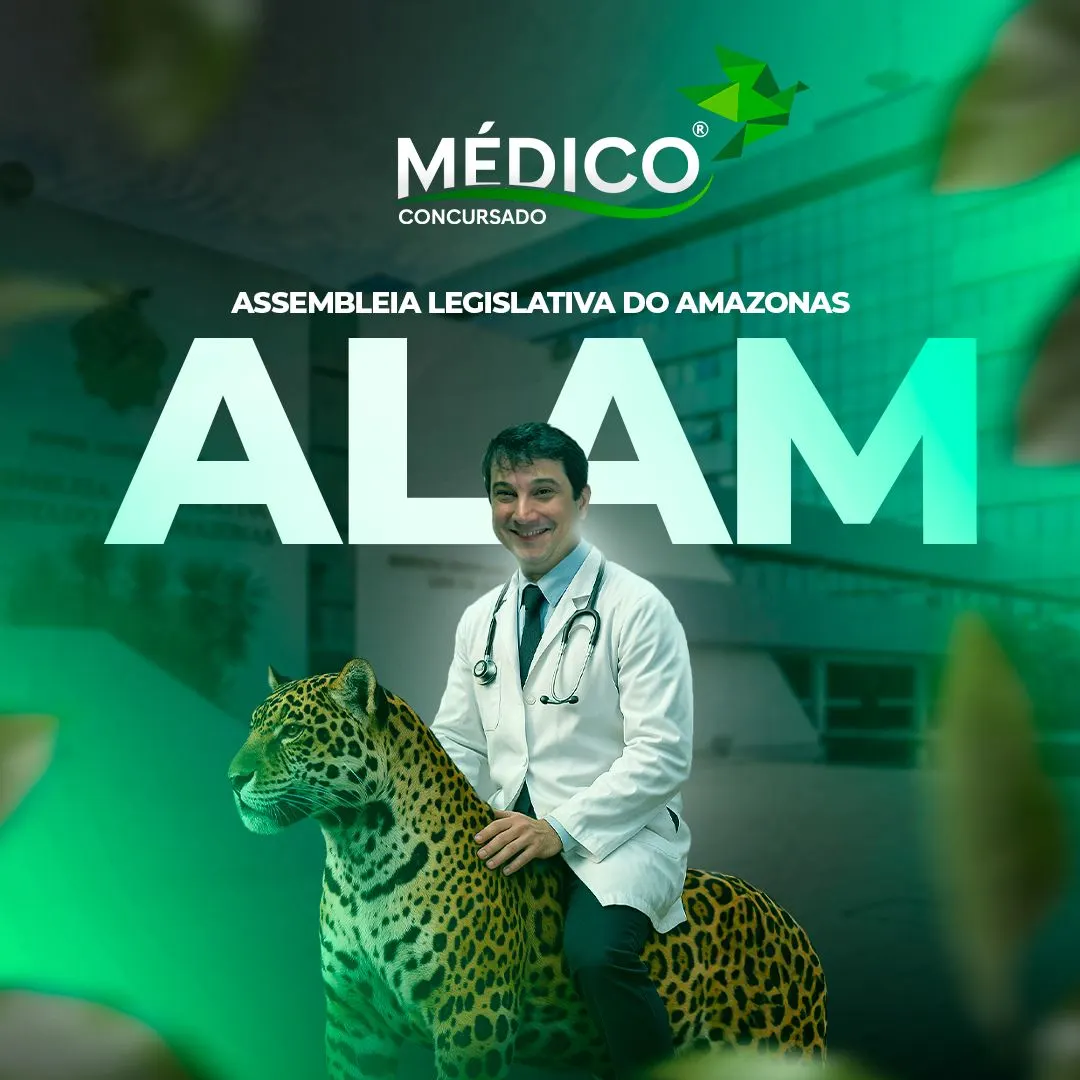 Médico Assembleia Legislativa do Amazonas – AL-AM: Curso Preparatório Específicas + Inespecíficas - MedicoConcursado®