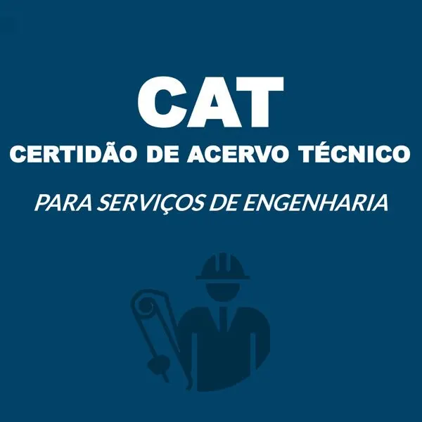 CAT - Certidão de Acervo Técnico para Serviços de Engenharia