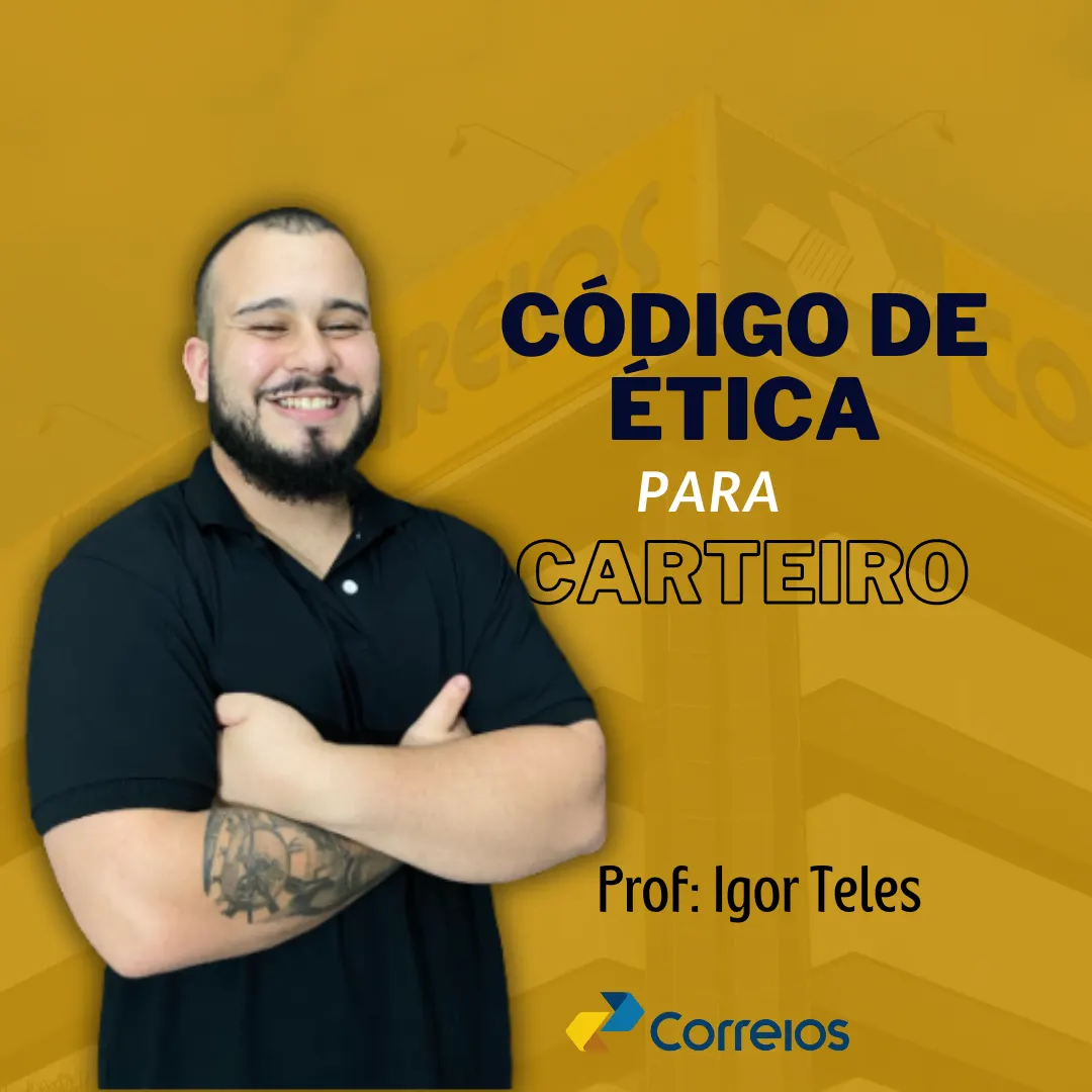 Curso online - Código de Ética e Conduta dos Correios  ( Carteiro)