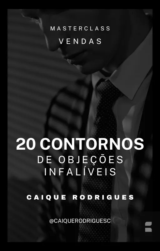 Masterclass em Negociação; 20 Técnicas de contorno de objeções