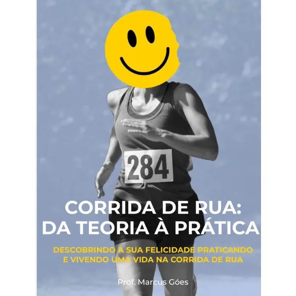 CORRIDA DE RUA: DA TEORIA A PRÁTICA