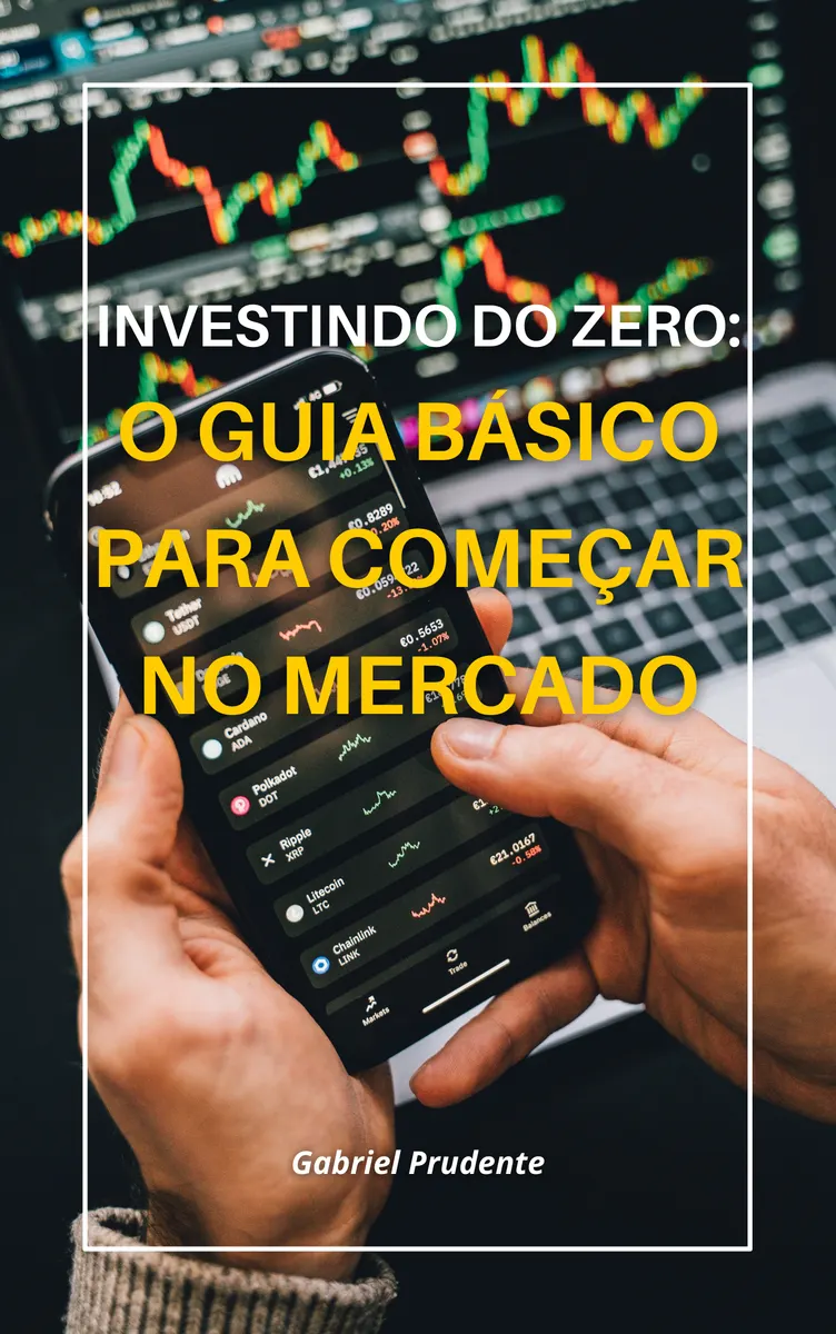 Investindo do zero: o guia básico para começar no mercado