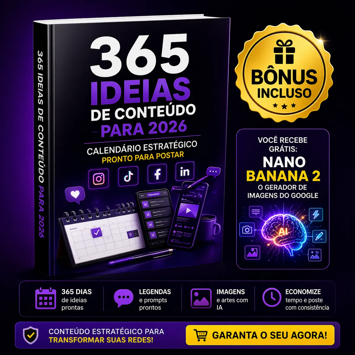 365 Ideias de Conteúdo para 2026 — Calendário Estratégico Pronto para Postar + Ganhe um bônus exclusivo de IA para criar imagens profissionais.