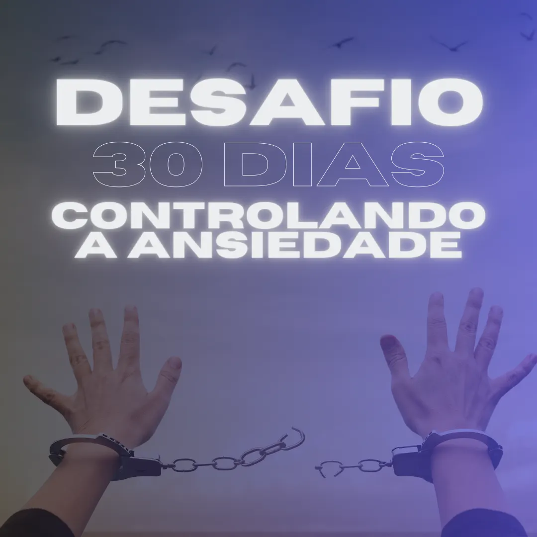 Mente Serena: 30 dias para controlar a ansiedade.
