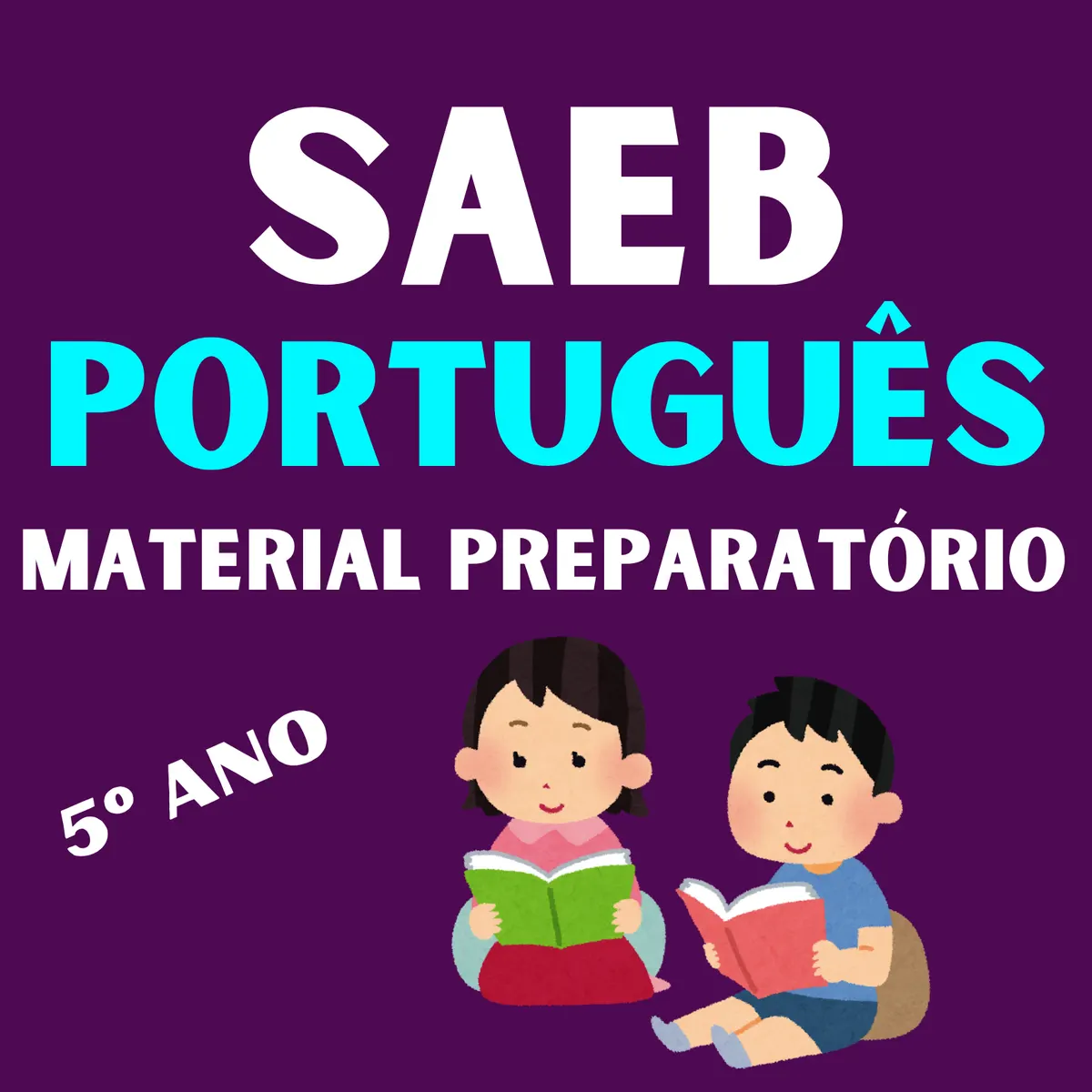 Material Preparatório para o SAEB - 5º Ano - Interpretação de Texto