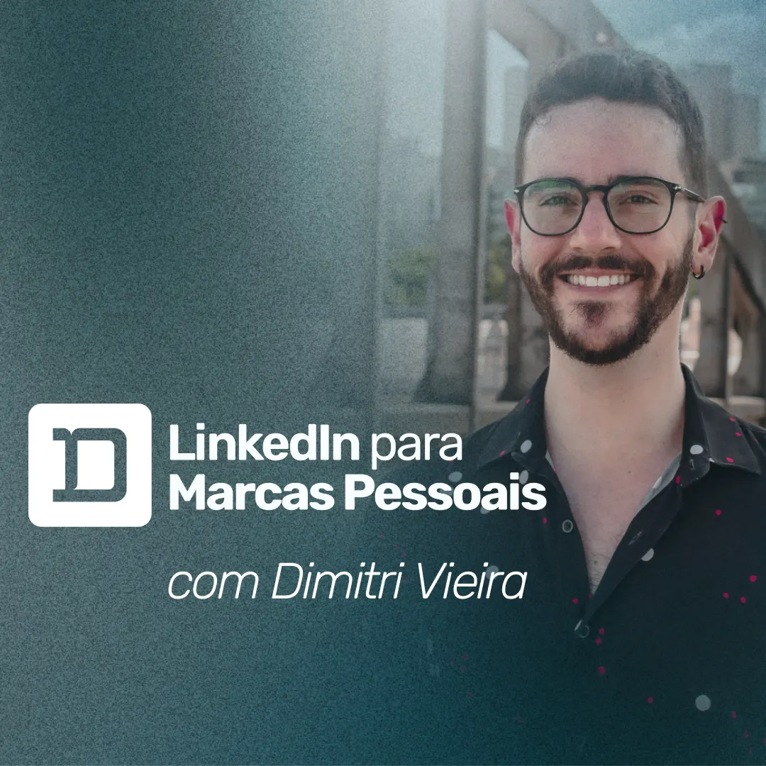 LinkedIn para Marcas Pessoais