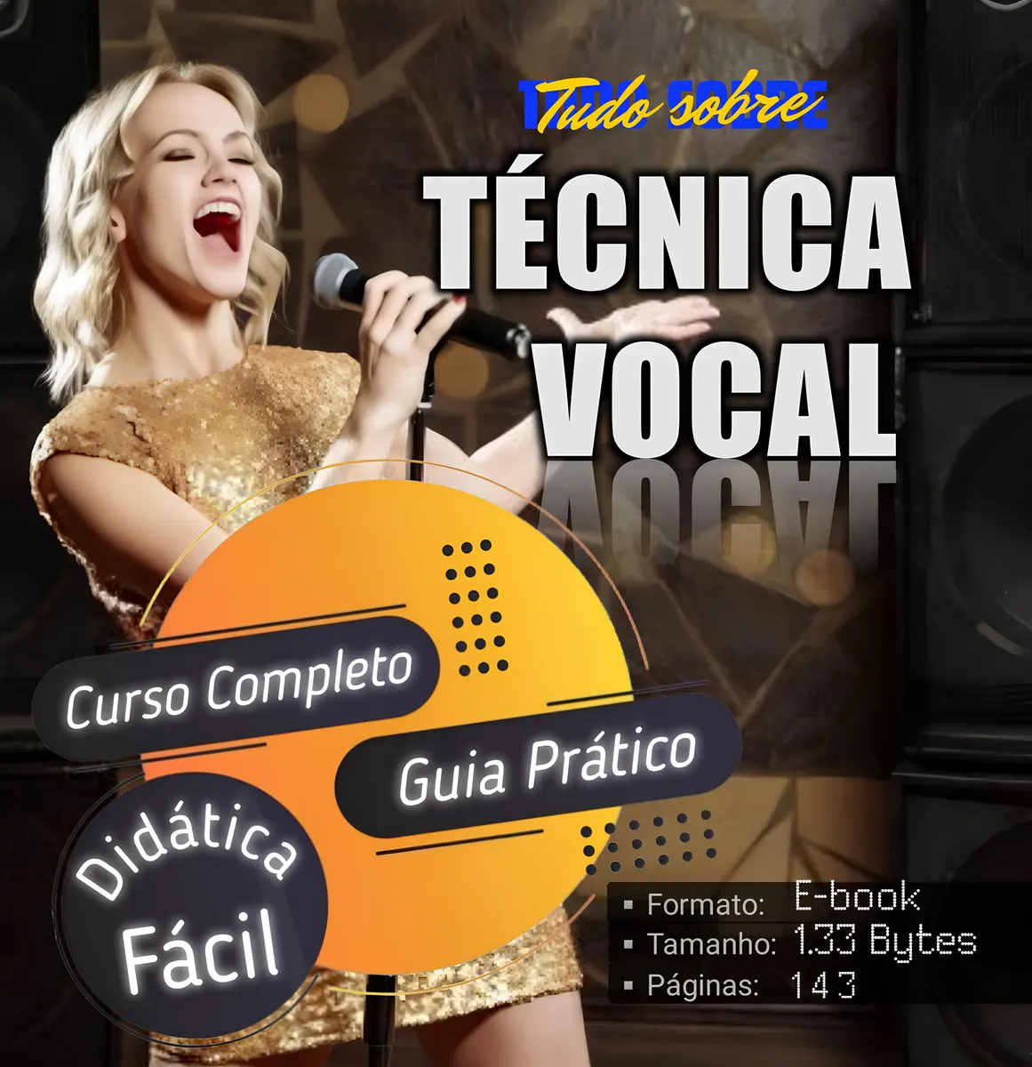 Aprenda a Cantar como Profissional - Curso de Técnica Vocal - Completo, Fácil e Detalhado