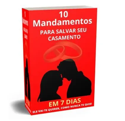 10 Mandamentos Para um Relacionamento Próspero