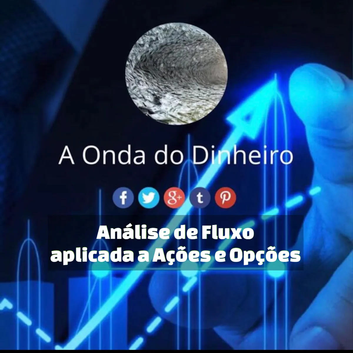 A Onda do Dinheiro (Mentoria MasterClass)