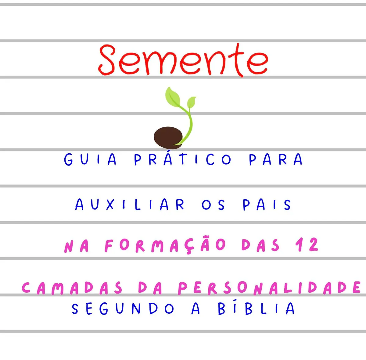 Guia Prático da Formação das 12 Camadas da Personalidade Segundo a Bíblia