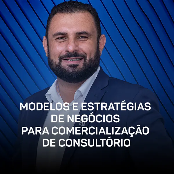 Curso - Modelos e Estratégias de Negócios para Comercialização de Consultório