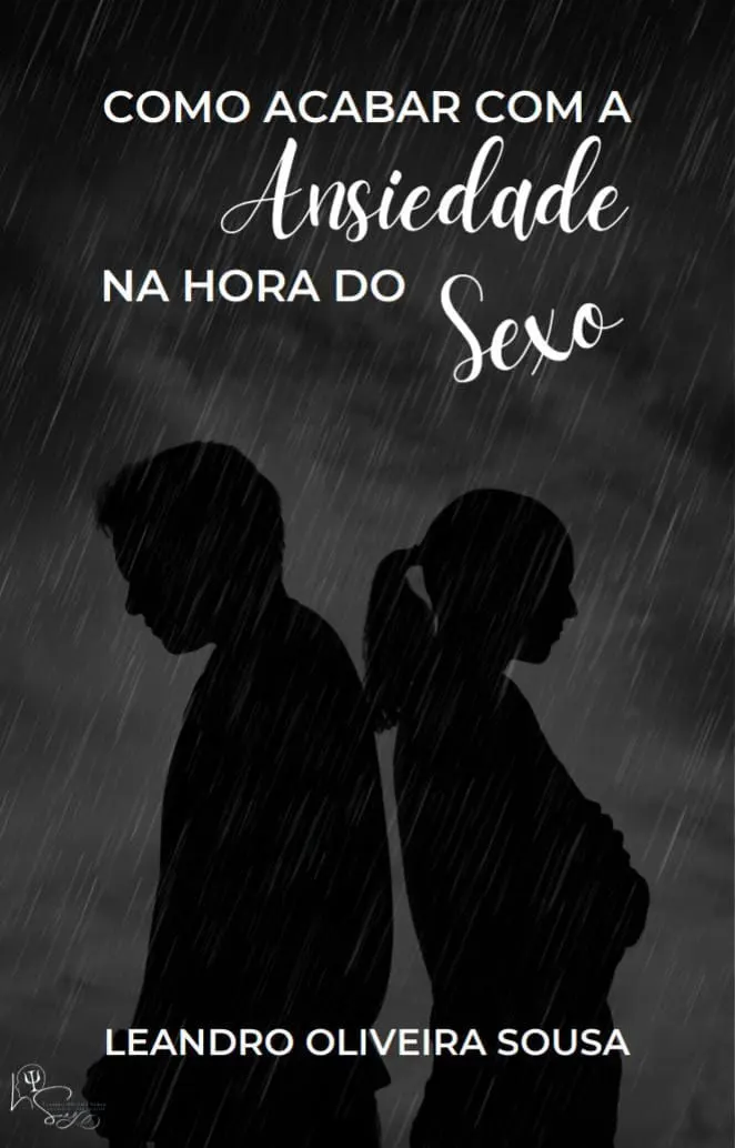 Como Acabar com a Ansiedade na Hora do Sexo