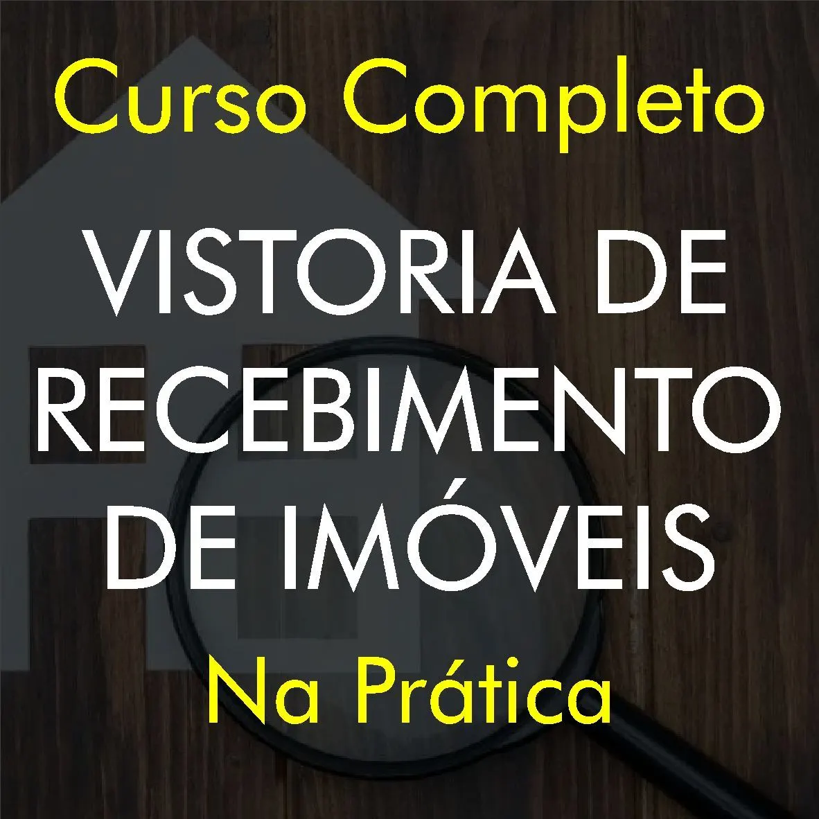 Curso de Vistoria de Recebimento de imóveis