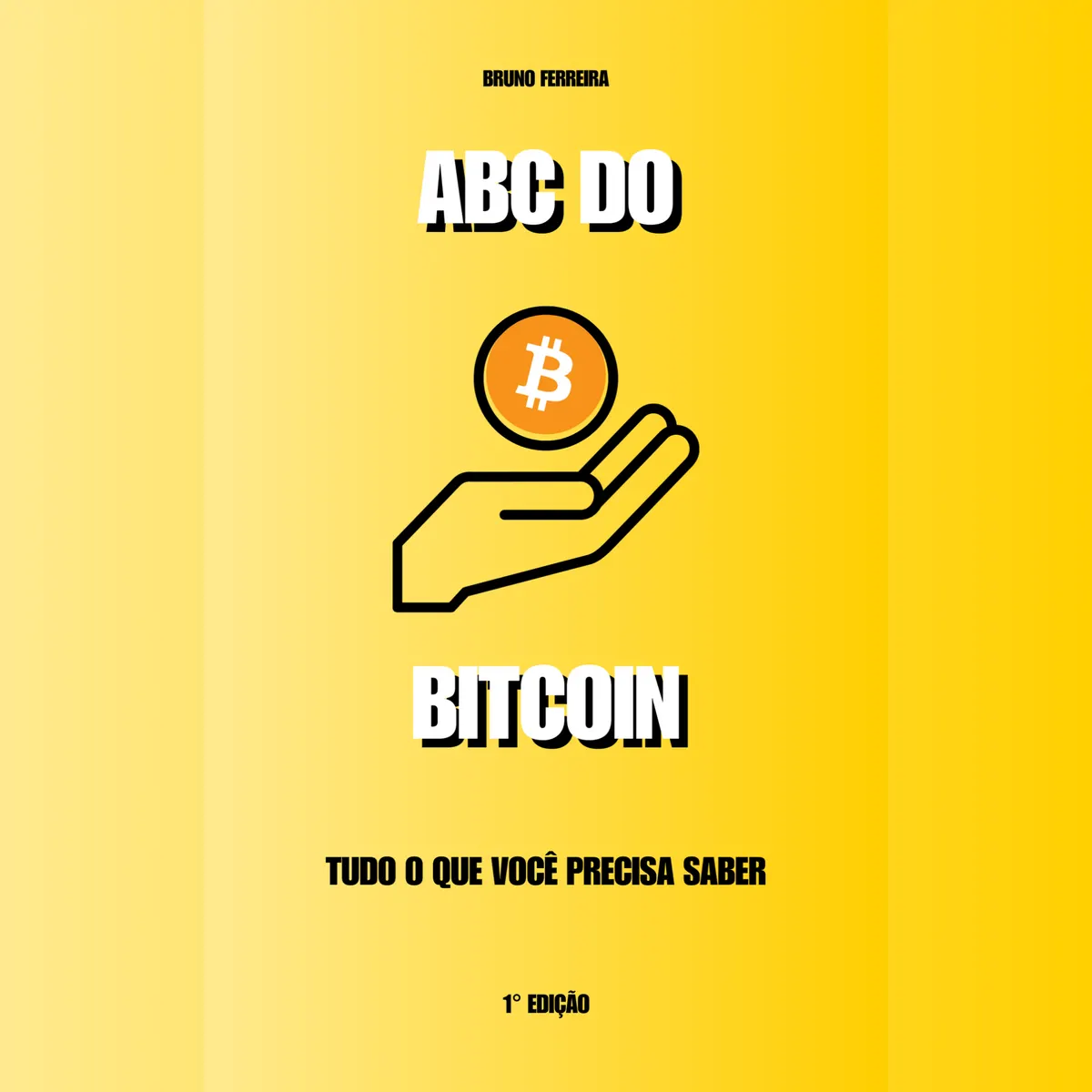 ABC do Bitcoin - Tudo o Que Você Precisa Saber