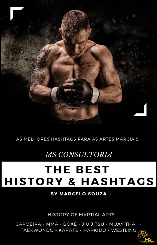 The Best History & Hashtags os Martial Arts