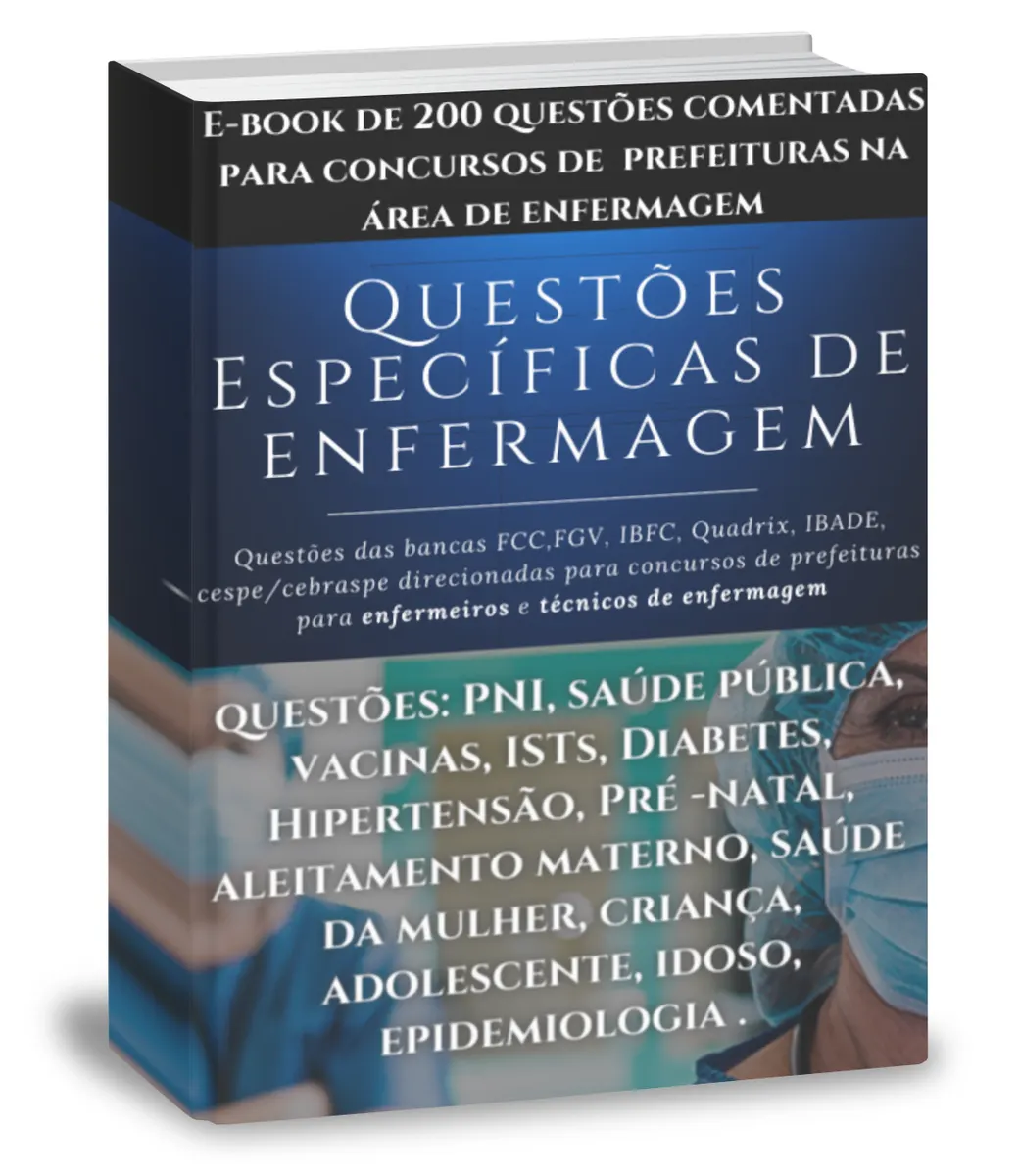 E-book de 200 questões comentadas para concursos de prefeituras na área de enfermagem