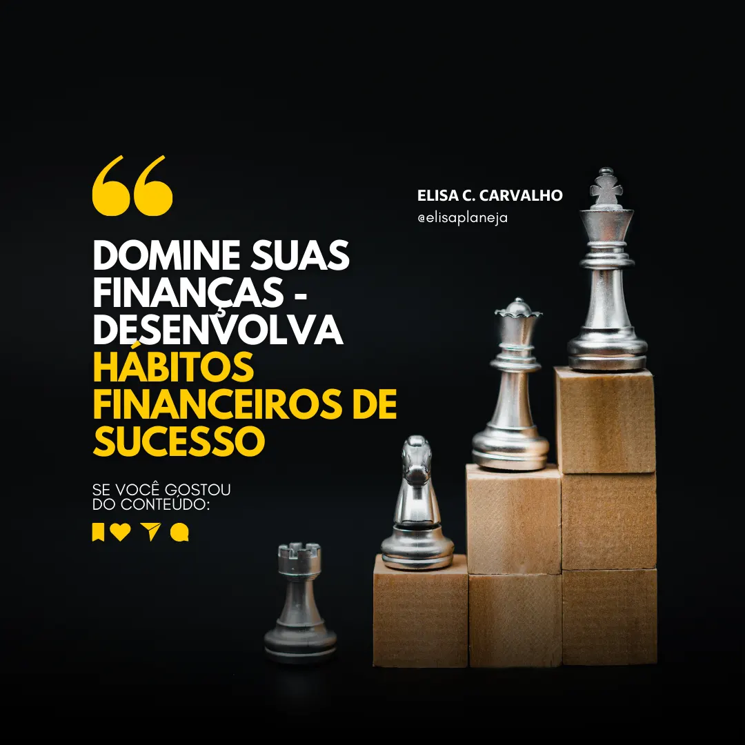 Domine suas finanças - Desenvolva Hábitos Financeiros de Sucesso