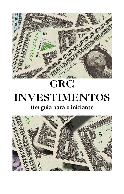 GRC Investimentos - Um guia para o iniciante