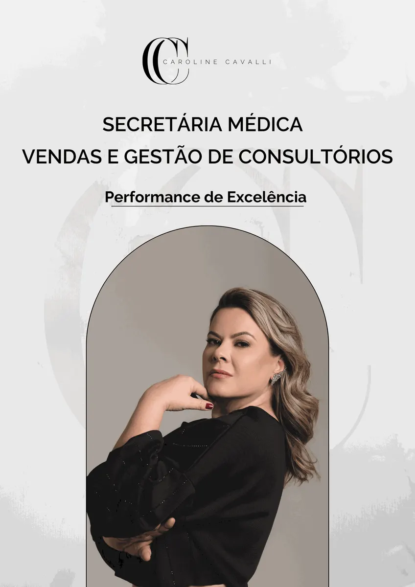 SECRETÁRIA MÉDICA, VENDAS E GESTÃO DE CONSULTÓRIOS DE EXCELÊNCIA