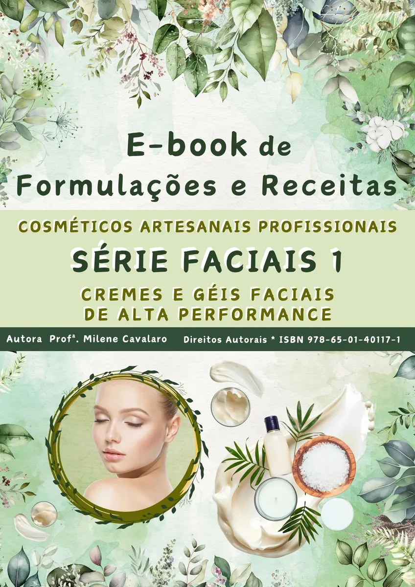 Ebook de Cosméticos Artesanais Profissionais Faça Você Mesmo: Série Faciais 1 - Cremes * Máscaras e Géis Faciais