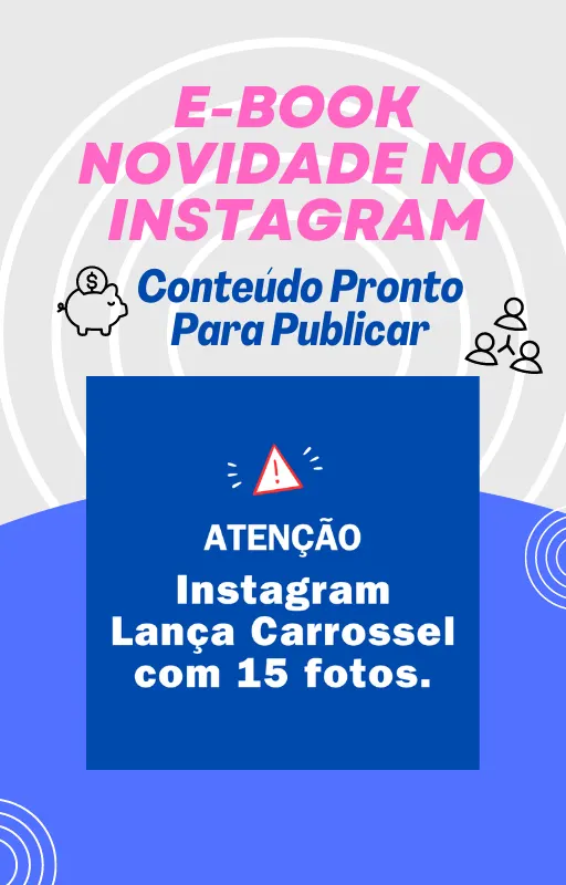 Dicas de Ouro Instagram Libera Novo Recurso, Uma Publicação Com 15 Fotos