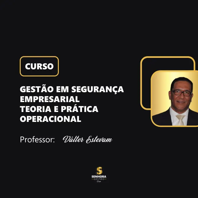 Curso Gestão em Segurança Empresarial: Teoria e Prática Operacional