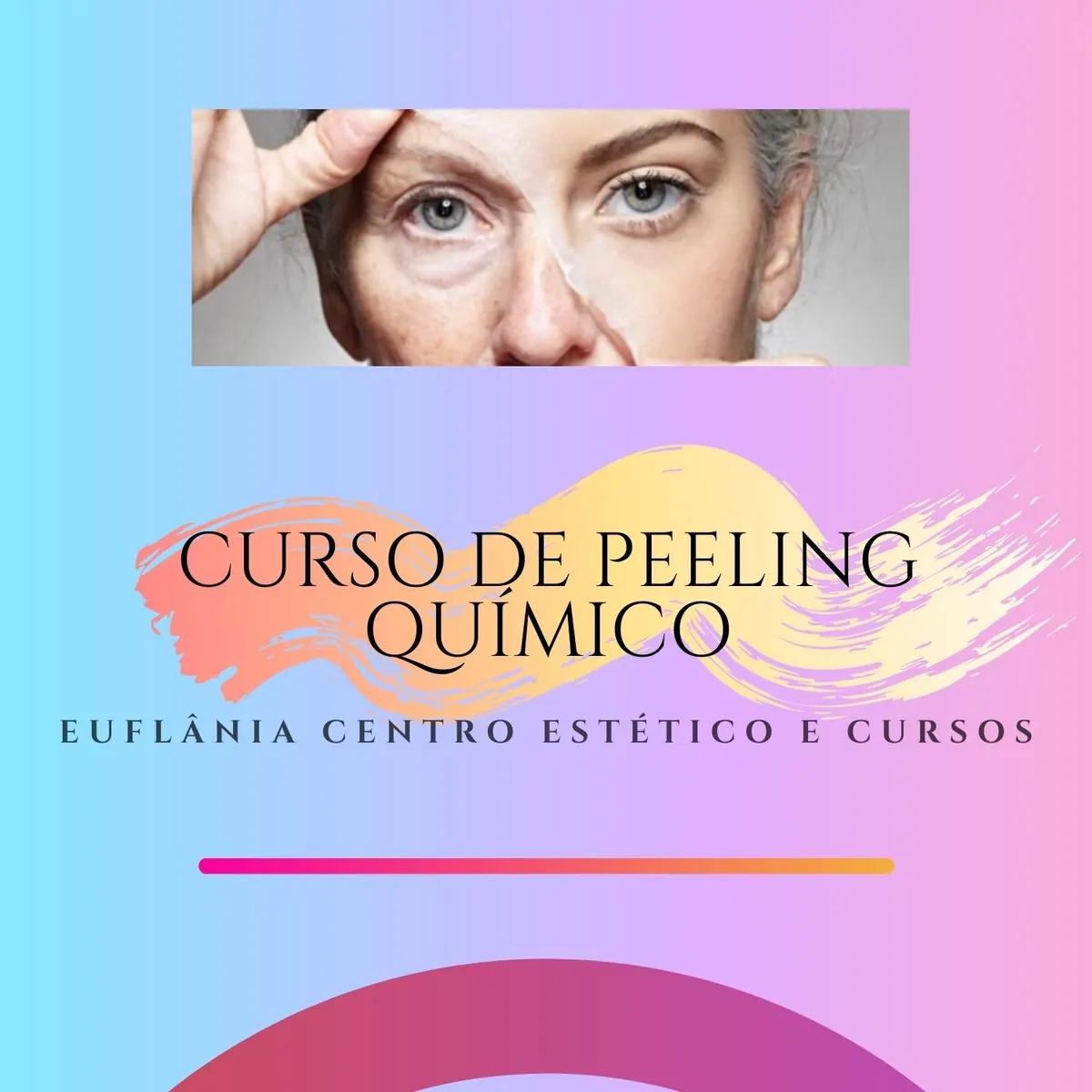CURSO COMPLETO DE PEELING QUÍMICO - Euflânia Centro Estético e Cursos
