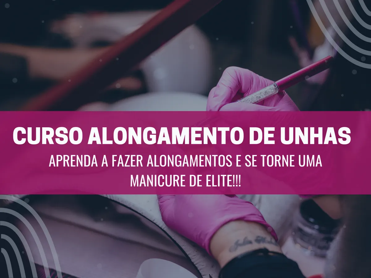 Curso de Manicure e Alongamento de Unhas