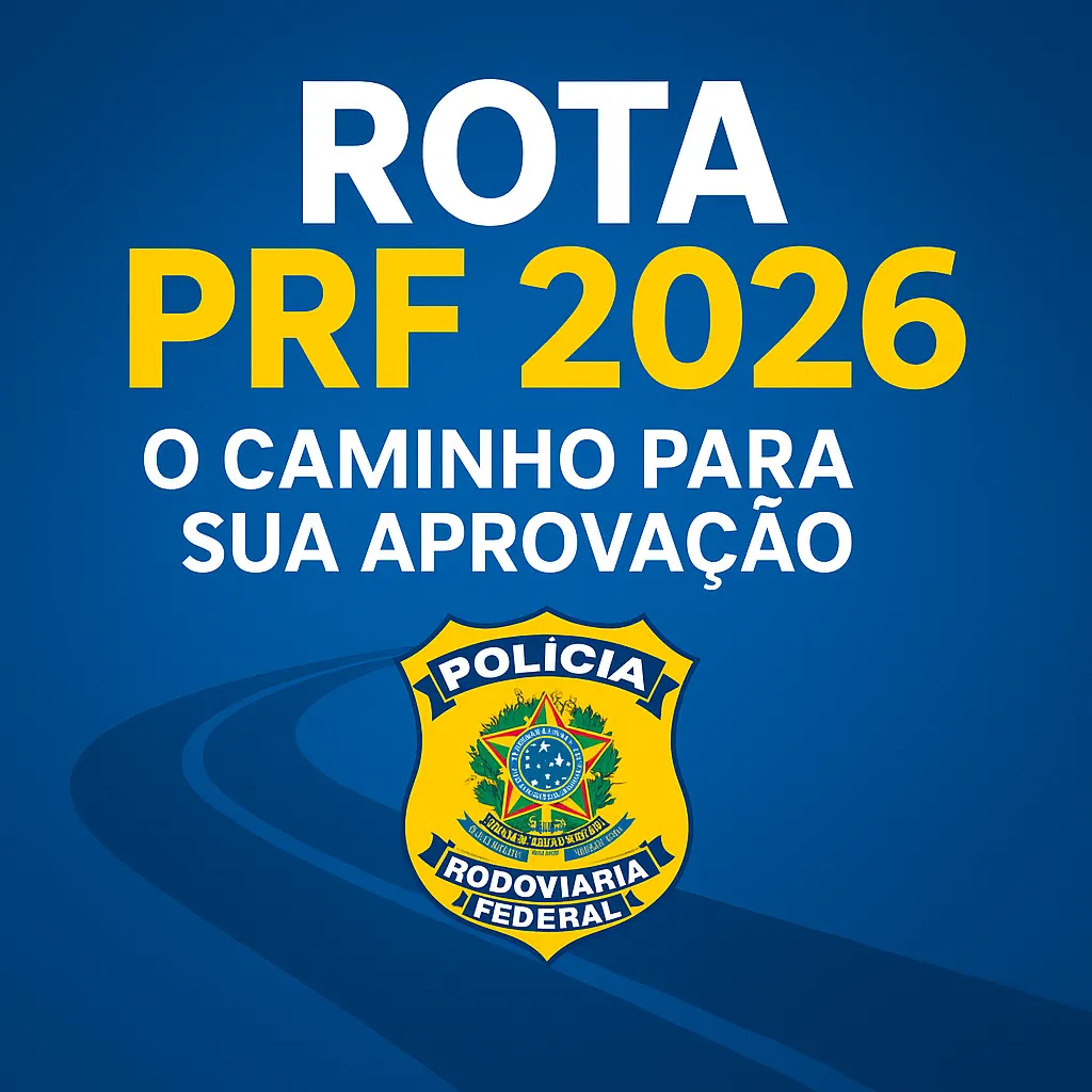 Rota PRF 2026 – O Caminho para sua Aprovação