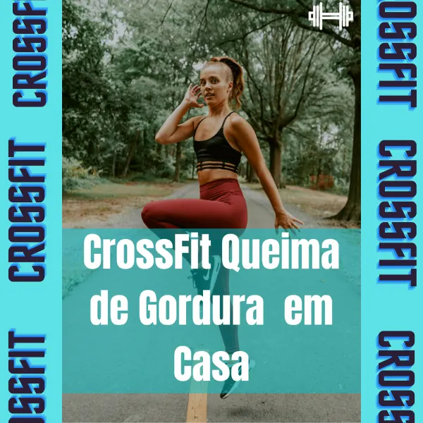 CrossFit Queima de Gordura em Casa
