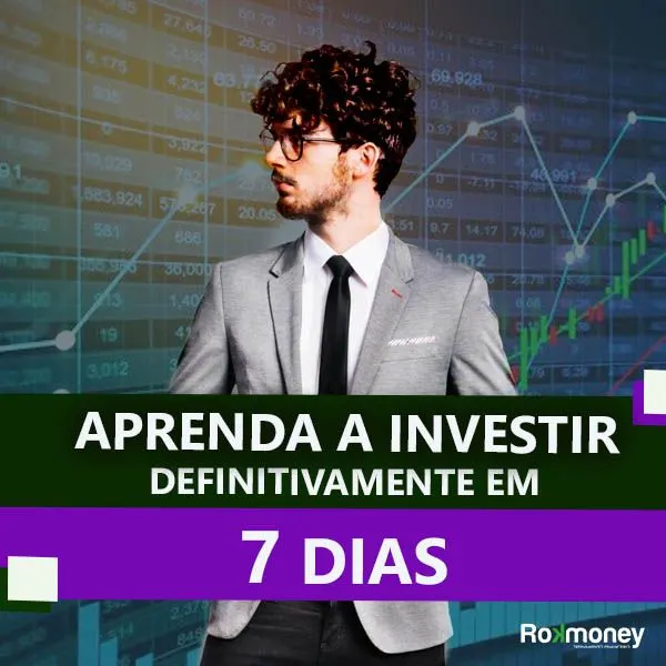 Aprenda a investir definitivamente em 7 Dias