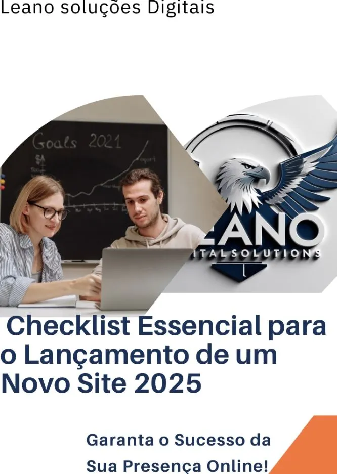 Guia Completo: Lançamento de um Novo Site de Sucesso + Checklist Essencial (Leano Soluções Digitais)